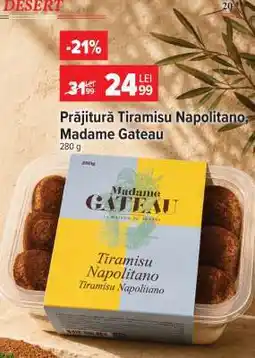 Carrefour Prăjitură Tiramisu Napolitano, Madame Gateau Ofertă