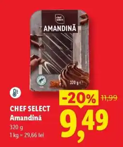 Lidl Chef Select Amandină Ofertă
