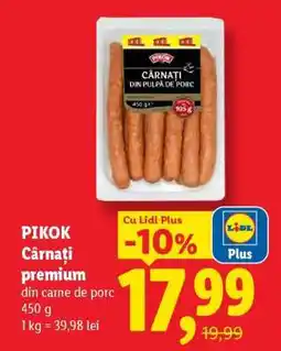 Lidl PIKOK Cârnați premium Ofertă