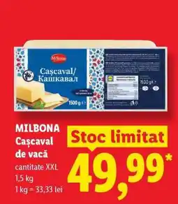 Lidl MILBONA Cașcaval de vacă Ofertă