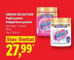 Lidl Vanish Oxi Action Ofertă