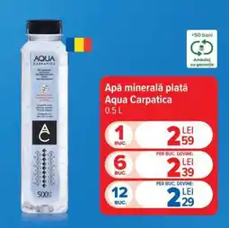 Carrefour Apă minerală plată Aqua Carpatica 0.5 L Ofertă