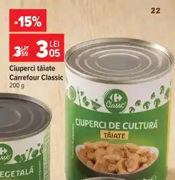 Carrefour Ciuperci tăiate Carrefour Classic Ofertă