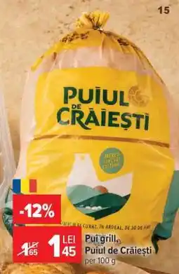 Carrefour Pui Grill Puiul de Crăiești Ofertă