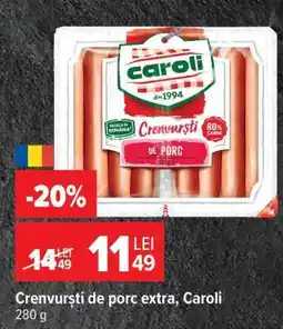 Carrefour Crenvurști de porc extra, Caroli Ofertă