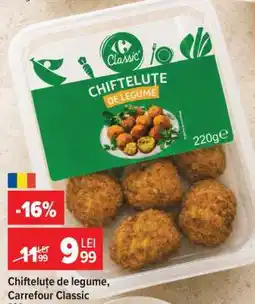 Carrefour Chifteluțe de legume Carrefour Classic Ofertă