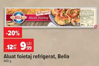 Carrefour Aluat foietaj refrigerat Bella Ofertă