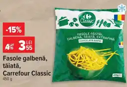 Carrefour Fasole galbenă tăiată Carrefour Classic Ofertă