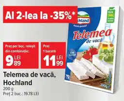 Carrefour Telemea de vacă, Hochland Ofertă
