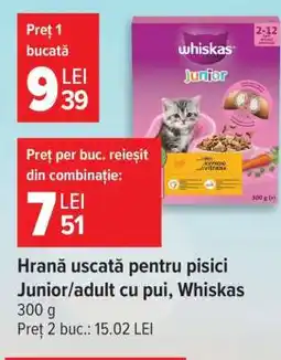 Carrefour Hrană uscată pentru pisici Junior/adult cu pui, Whiskas Ofertă