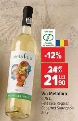 Carrefour Vin Metafora Ofertă