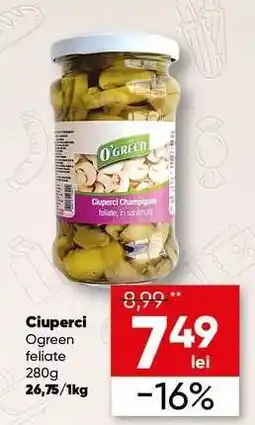 PROFI Ciuperci Ogreen feliate Ofertă