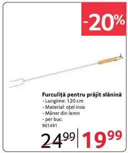 Selgros Furculiță pentru prăjit slănină Ofertă