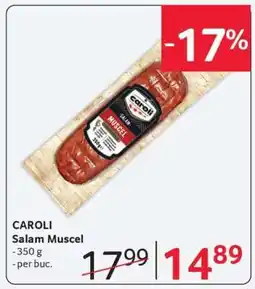 Selgros CAROLI Salam Muscel Ofertă