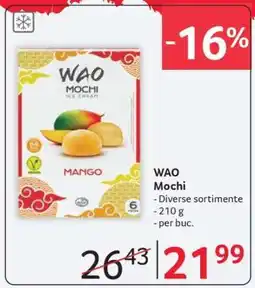 Selgros WAO Mochi Ofertă