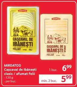 Selgros MIRDATOD Cașcaval de Ibănești clasic / afumat felii Ofertă