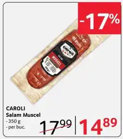 Selgros CAROLI Salam Muscel Ofertă