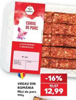 Kaufland VREAU DIN ROMÂNIA Mici de porc 900g Ofertă