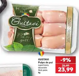 Kaufland GUSTAVI Pulpe de pui Ofertă