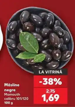 Kaufland Măsline negre Mamouth calibru 101/120 Ofertă