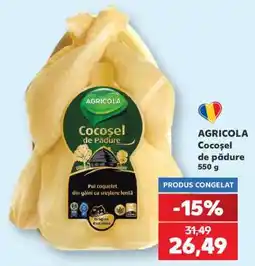 Kaufland AGRICOLA Cocoșel de pădure 550 g Ofertă