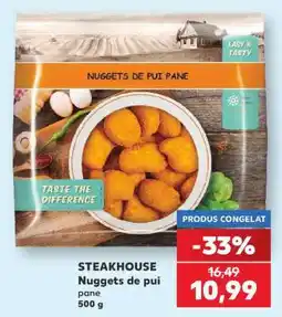 Kaufland STEAKHOUSE Nuggets de pui pane Ofertă