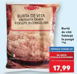 Kaufland Burtă de vită fideluță la pungă Ofertă
