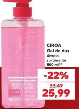 Kaufland CIROA Gel de duș Ofertă