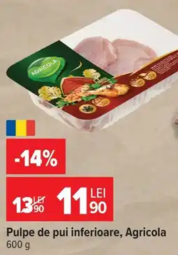 Carrefour Market Pulpe de pui inferioare, Agricola Ofertă