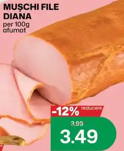 Diana Supermarket Muschi file Diana Ofertă