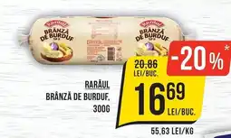 Mega Image Raraul branza de burduf Ofertă