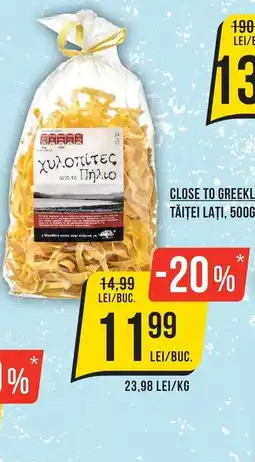Mega Image Close to Greekl Tăiței Lați Ofertă