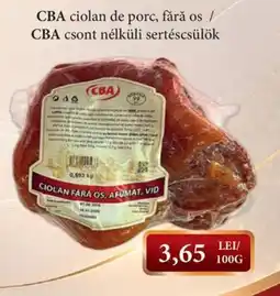 CBA Cba ciolan fără os, afumat, vid Ofertă
