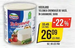 Mega Image Hochland telemea cremoasă de vacă Ofertă