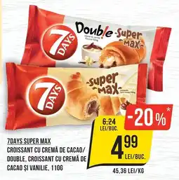 Mega Image 7days super max croissant cu cremă de cacao / double, croissant cu cremă de cacao și vanilie Ofertă