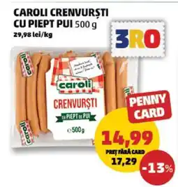 Penny CAROLI CRENVURȘTI CU PIEPT PUI 500 g Ofertă