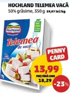 Penny HOCHLAND Telemea vacă Ofertă