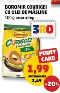 Penny BOROMIR COVRIGEI CU ULEI DE MĂSLINE Ofertă