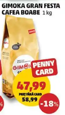 Penny GIMOKA GRAN FESTA CAFEA BOABE 1 kg Ofertă