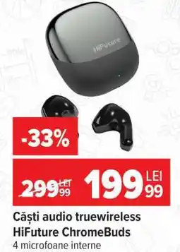 Carrefour Căști audio truewireless HiFuture ChromeBuds Ofertă