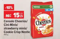 Carrefour Cereale Cheerios/Cini-Minis/strawberry minis/Cookie Crisp Nestle Ofertă