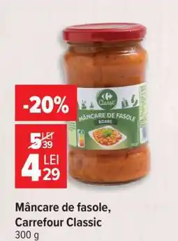 Carrefour Mâncare de fasole, Carrefour Classic Ofertă