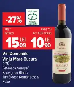 Carrefour Vin Domeniile Vinju Mare Bucura Ofertă
