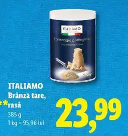 Lidl ITALIAMO Brânză tare, rasă Ofertă