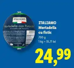 Lidl ITALIAMO Mortadella cu fistic Ofertă