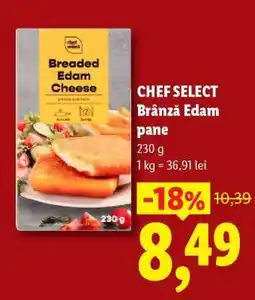 Lidl Chef Select Brânză Edam pane Ofertă