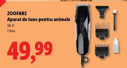 Lidl ZOOFARI Aparat de tuns pentru animale Ofertă