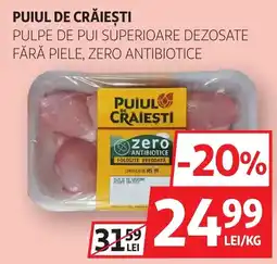 Auchan Puiul de Craiesti pulpe de pui superioare dezosate Ofertă