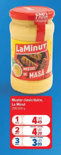 Carrefour Market La Minut muștar clasic/dulce Ofertă