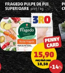 Penny Fragedo pulpe de pui superioare Ofertă